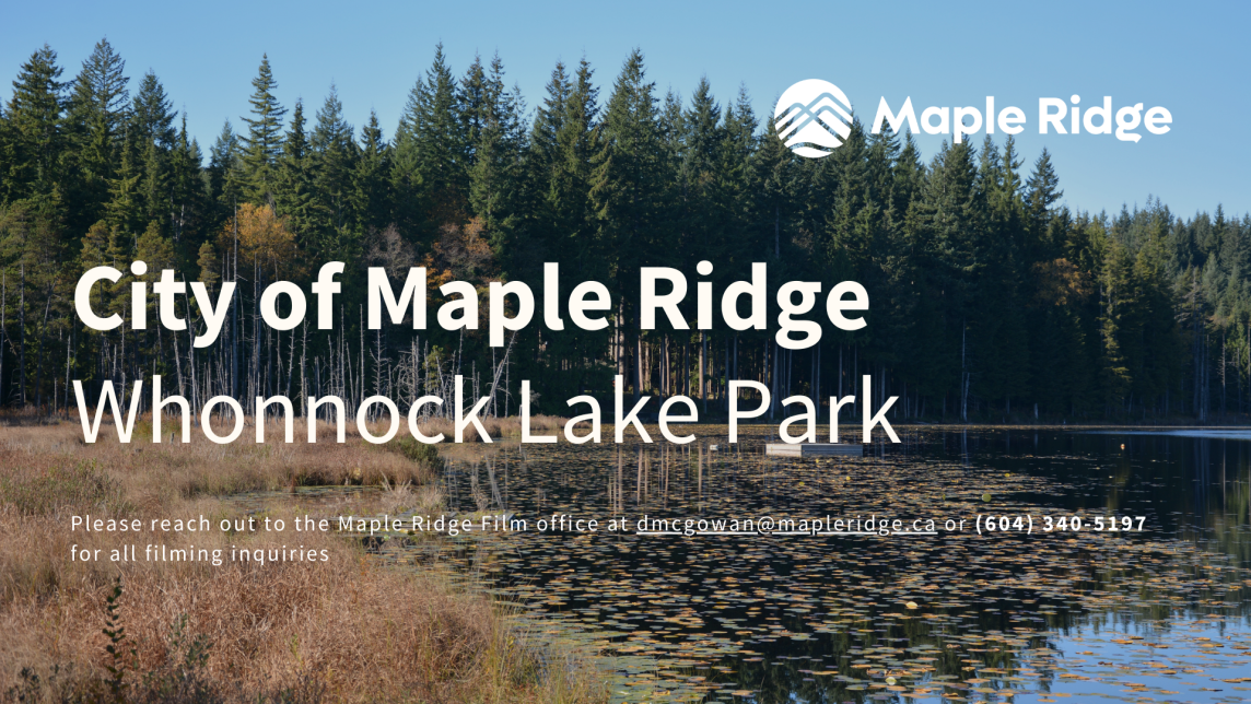 An image of Whonnock Lake Park displaying the text "City of Maple Ridge Whonnock Lake Park"