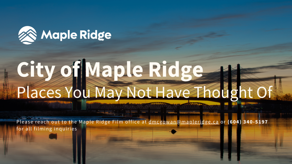 An image of the Port Mann Bridge displaying the text "City of Maple Ridge Places You May Not Have Thought Of"