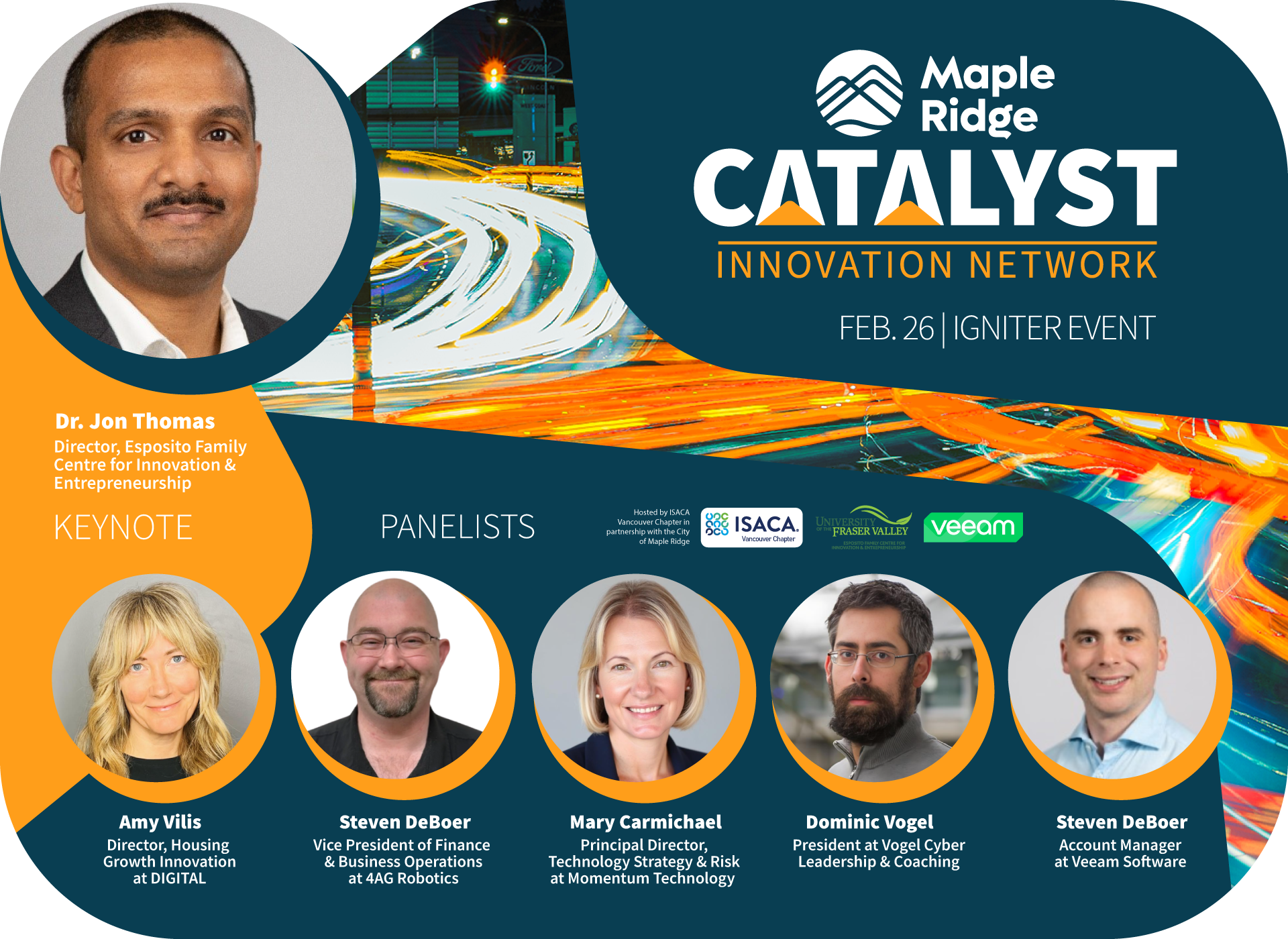 Igniter event, Feb 26 6pm to 9pm at the Greg Moore Youth Centre, featuring Keynote by Dr. Jon Thomas UFV School of Business, panel discussions, networking opportunities and refreshments.