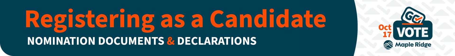 Registering as a Candidate - Nomination documents and declarations